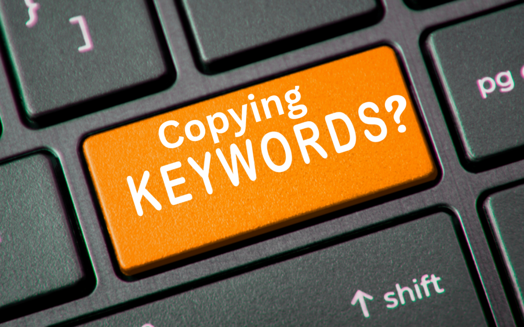 What happens if we copy keywords of any competitors in SEO?