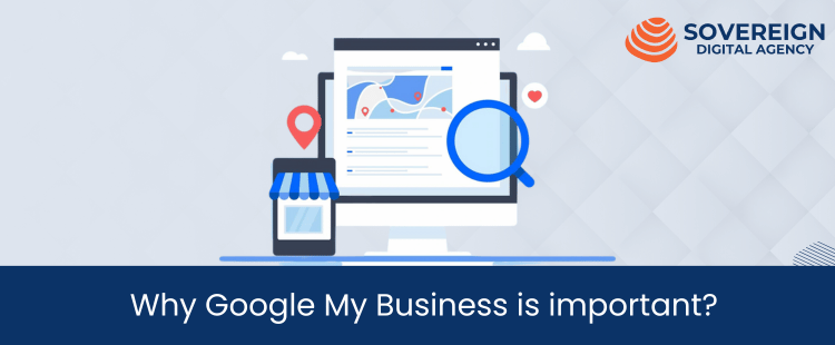 Why Google My Business is important?